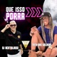 Que Isso Porra Single