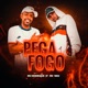 Pega Fogo Single