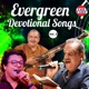 Evergreen Devotional Songs Vol 2