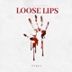 Loose Lips Single