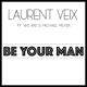Be your Man feat We Are Michael Meyer Single