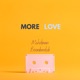 More Love Single