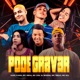 Pode Gravar feat Mc Leh DJ Moana Single