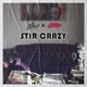Stir Crazy feat Mr Teatime Single
