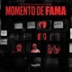 Momento de Fama Single