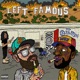 LEFT FAMOUS
