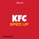 KFC feat Barzrus Sped Up Single