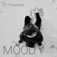 MOOD feat Mathilde Single
