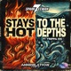 Stays Hot To the Depths Single