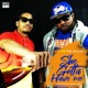 She Gotta Have Me feat T Roy Tone Bone Single