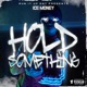 Hold Something Single