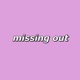 Missing Out Single