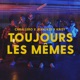 Toujours les mêmes feat Krisy Single