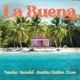 La Buena Remix feat Justin Quiles Single