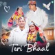 Teri Bhaal Single