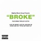 Broke feat Triple3 Fletch Single