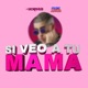 Si Veo A Tu Mamá Single