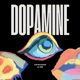 Dopamine feat Lil Bim Single