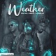 Weather feat Medikal Quamina Mp Single