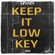 Keep It Lowkey Single