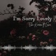 I m Sorry Lovely feat Lova Single