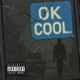 Ok Cool Single
