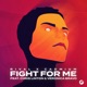 Fight for Me feat Chris Linton Veronica Bravo Single