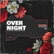 Overnight feat Tek Pro Pyro Single