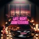 Late Night Confessions Single