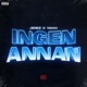 Ingen annan feat Yakki Single