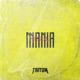 Mania Single