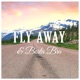 FLY AWAY BORTA BRA Single