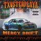 MERCY DRIFT Single