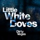 Little White Doves Remixes Pt 1