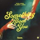 Something About You Single