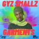Garments feat Gyz Smallz Single