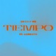 Tiempo Single