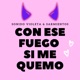 Con Ese Fuego Si Me Quemo Single