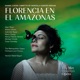 Catán Florencia en el Amazonas Recorded Live at the Met December 9 2023