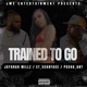 Trained To Go feat Pusha Ant ET ScarFace Single