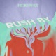 Rush By Single
