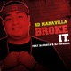 Broke It feat Dj Fasta DJ Superior Single