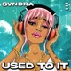 Used To It Single