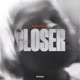 Closer Single