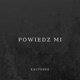 powiedz mi Single