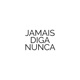 Jamais Diga Nunca Single