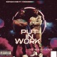 Put In Work Single