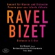 Ravel Bizet Orchestral Works