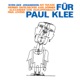 Für Paul Klee feat Aki Takase Werner Dafeldecker Axel Dörner Alexander von Schlippenbach Paul Lovens