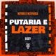 Putaria e Lazer Single